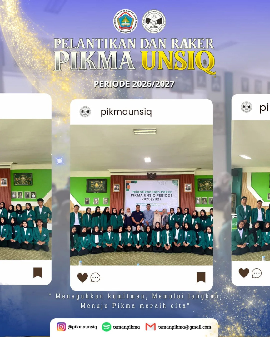 𝗘𝗬𝗢𝗡𝗗 𝗧𝗛𝗘 𝗠𝗢𝗠𝗘𝗡𝗧, 𝗧𝗢𝗪𝗔𝗥𝗗 𝗧𝗛𝗘 𝗗𝗥𝗘𝗔𝗠✨  Hari ini bukan hanya tentang siapa yang berdiri di depan, tetapi tentang semua yang memilih berjalan bersama menuju arah yang sama.  Langkah kecil hari ini mungkin sunyi, namun di sanalah mimpi mulai menemukan arah. Dalam kebersamaan, PIKMA UNSIQ membuka babak baru — merangkai harapan, menyalakan makna, dan bertumbuh melalui proses yang dijalani bersama.  Bukan tentang siapa yang paling terlihat, tetapi tentang bagaimana kita saling menguatkan untuk terus melangkah.  "Meneguhkan komitmen, memulai langkah, menuju PIKMA meraih cita."  Satu asa, satu suara, tumbuh berdaya 🌿